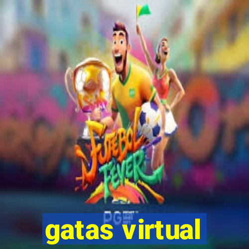 gatas virtual